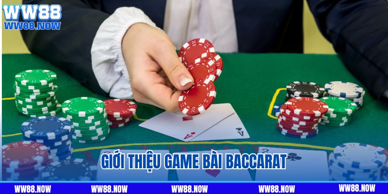Giới thiệu về game bài Baccarat